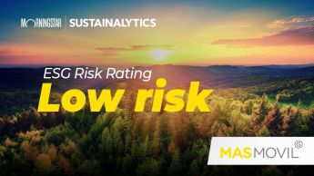 El Grupo MásMóvil logra la calificación "Low Risk" en ESG por Morningstar Sustainalytics